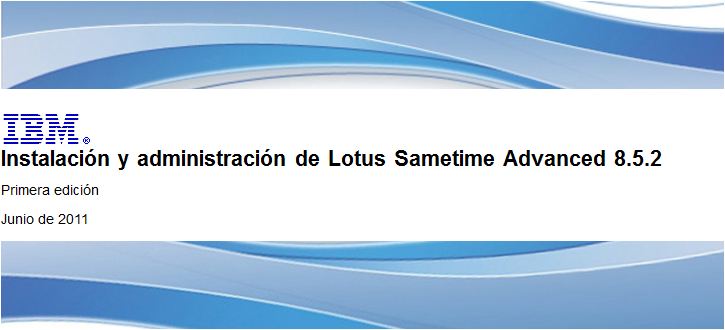 Instalación y administración de IBM Sametime Avanced 8.5.2