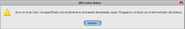 Lotus Notes: demasiados intentos de acceso no válidos