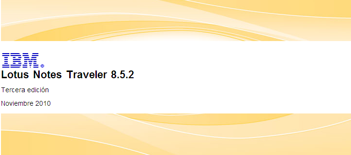  <br /> IBM Lotus Traveler 8.5.2 en castellano Tercera Edición